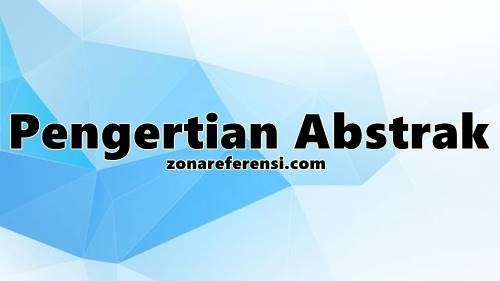 pengertian abstrak